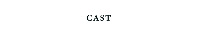 CAST