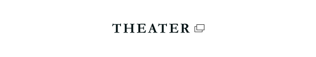 THEATER